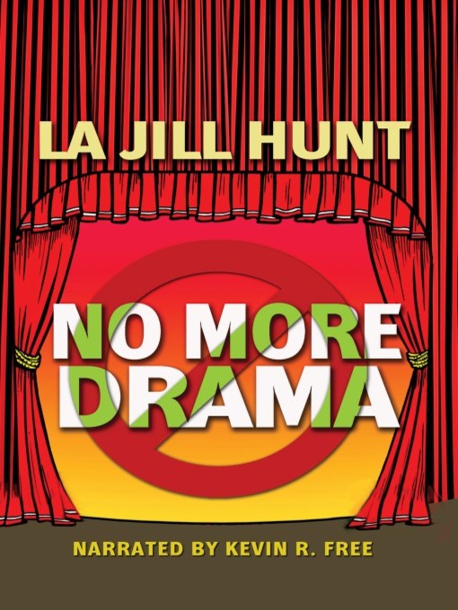 Title details for No More Drama by La Jill Hunt - Wait list